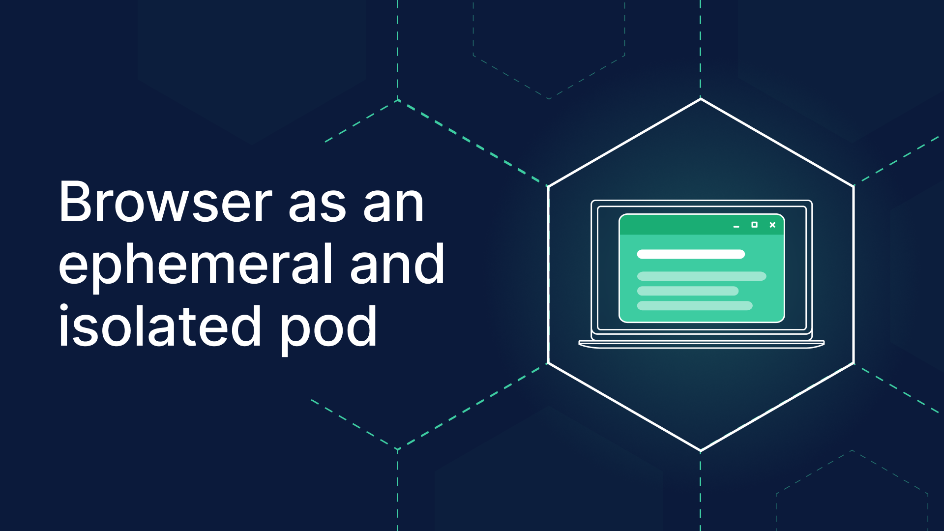 Browser isolation for internal web apps: A secure, ephemeral pod approach.